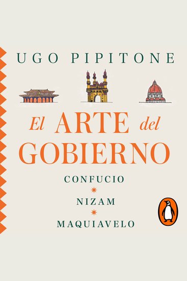 El arte del gobierno - Confucio Nizam y Maquiavelo - cover