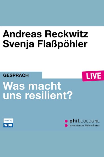 Was macht uns resilient? - philCOLOGNE live (ungekürzt) - cover