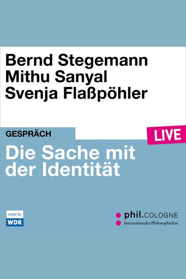 Die Sache mit der Identität - philCOLOGNE live (ungekürzt) - cover