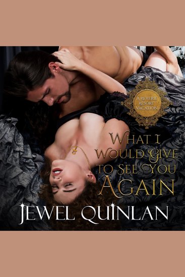 What I Would Give to See You Again - A Reverie Resort Vacation Book 1 - cover