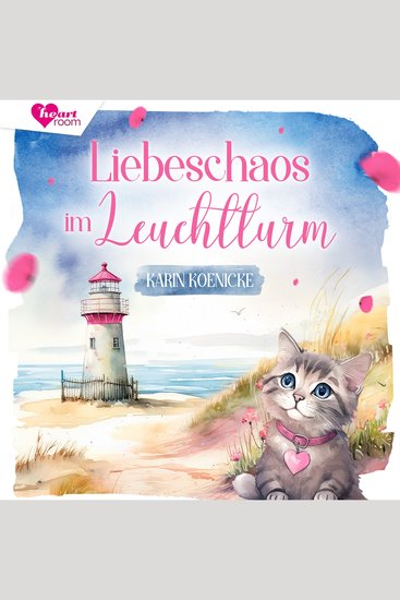 Liebeschaos im Leuchtturm 2 - Liebe Leuchtturm und 4 Pfoten - cover