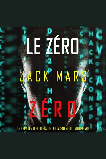 Le Zéro Zéro (Un Thriller d’Espionnage de l’Agent Zéro—Volume #11) - Narration par une voix synthétisée - cover
