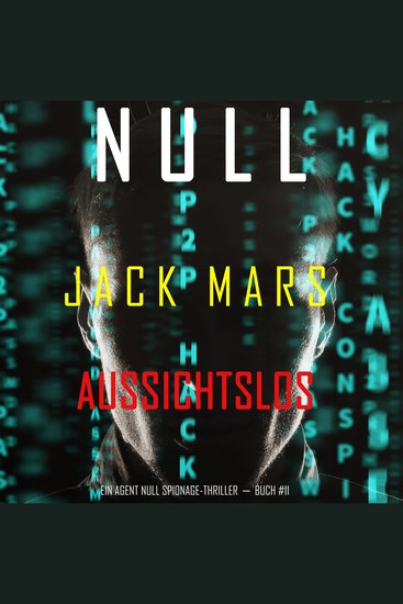 Null–Aussichtslos (Ein Agent Null Spionage-Thriller—Buch #11) - Erzählerstimme digital synthetisiert - cover