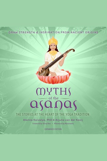 Myths of the Asanas - The Stories at the Heart of the Yoga Tradition - cover