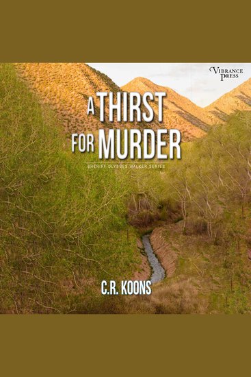 A Thirst for Murder - Sheriff Ulysses Walker Book Two - cover