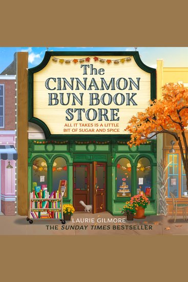 Cinnamon Bun Book Store The: The viral TikTok cozy fall romance for fans of opposites attract and small-town romcoms in 2025! (Dream Harbor Book 2) - cover