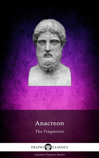 The Fragments of Anacreon Illustrated - cover