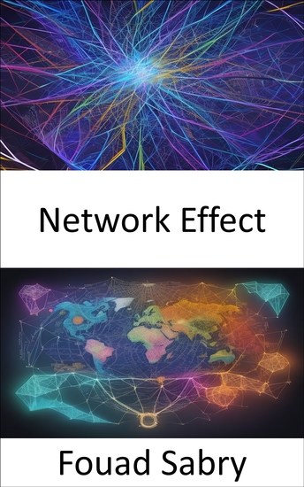 Network Effect - Unlocking the Power of Networks Navigating Success in the Digital Age - cover
