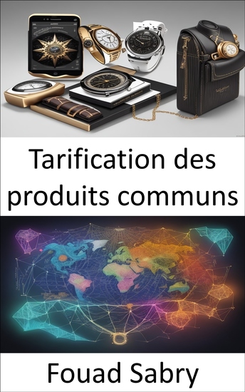 Tarification des produits communs - Maîtriser la tarification conjointe des produits et les stratégies de réussite commerciale - cover