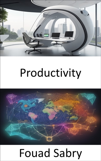 Productivity - Mastering Productivity Strategies for Efficiency Growth and Success - cover