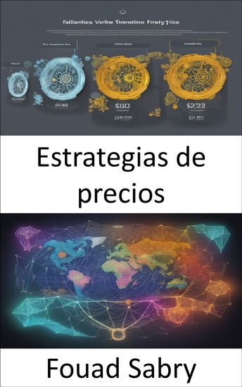 Estrategias de precios - Dominar el arte de fijar precios estrategias para obtener ganancias y éxito - cover