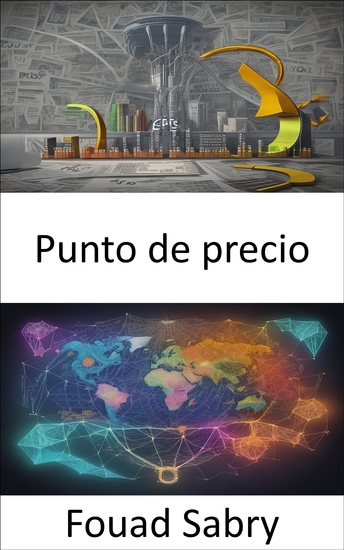 Punto de precio - Liberando el poder del precio dominando la economía del precio - cover