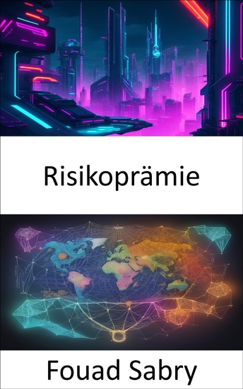 Risikoprämie - Den Wealth Code entschlüsseln und die Risikoprämie für finanziellen Erfolg meistern - cover