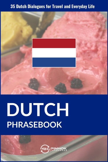 Dutch Phrasebook - 35 Dutch Dialogues for Travel and Everyday Life - cover