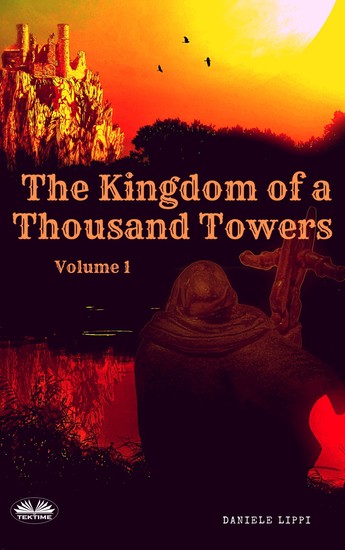 Kingdom Of The Thousand Towers - Volume 1 - cover