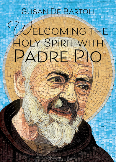 Welcoming the Holy Spirit with Padre Pio - cover
