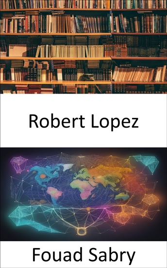 Robert Lopez - Unveiling the Renaissance and Middle Ages The Robert Lopez Legacy - cover