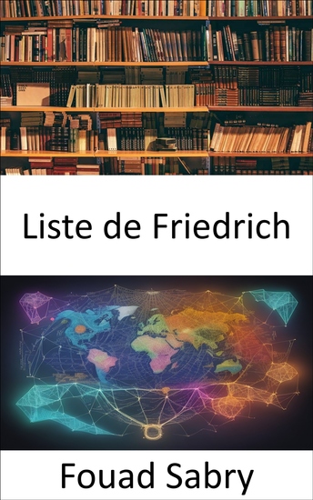 Liste de Friedrich - Révolutionner l'économie et libérer la vision de Friedrich List - cover