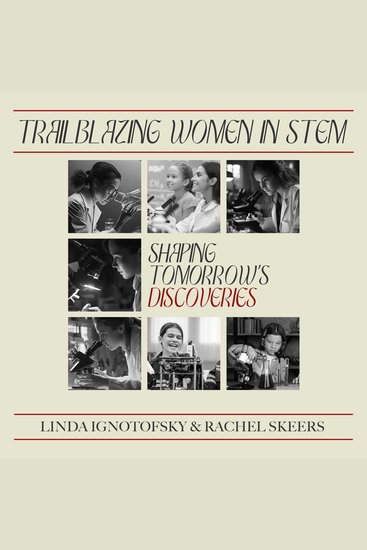 Trailblazing Women in Stem - Shaping Tomorrow's Discoveries - cover