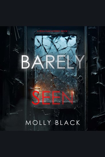 Barely Seen (A Tessa Flint FBI Suspense Thriller—Book 1) - Digitally narrated using a synthesized voice - cover