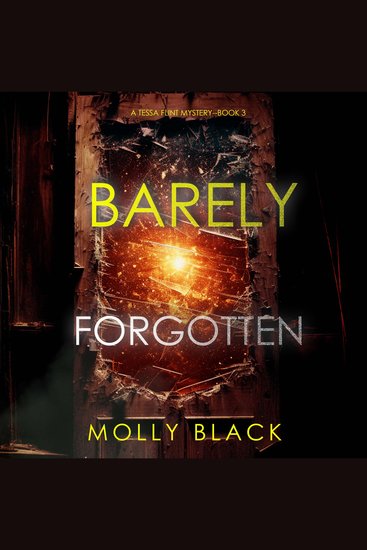 Barely Forgotten (A Tessa Flint FBI Suspense Thriller—Book 3) - Digitally narrated using a synthesized voice - cover