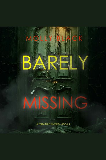 Barely Missing (A Tessa Flint FBI Suspense Thriller—Book 4) - Digitally narrated using a synthesized voice - cover