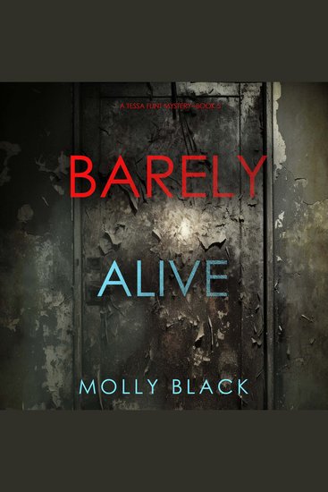 Barely Alive (A Tessa Flint FBI Suspense Thriller—Book 5) - Digitally narrated using a synthesized voice - cover