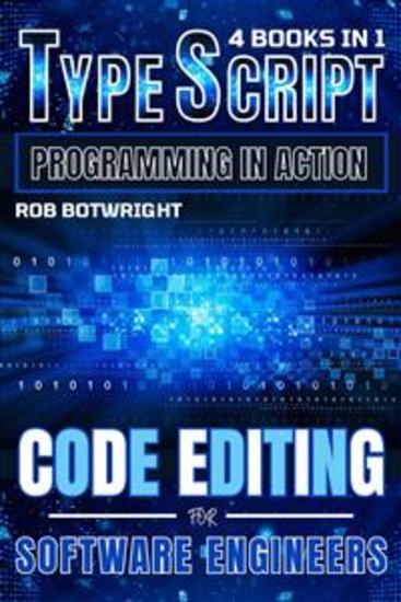 TypeScript Programming In Action - Code Editing For Software Engineers - cover