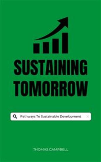 Sustaining Tomorrow - Pathways To Sustainable Development - cover