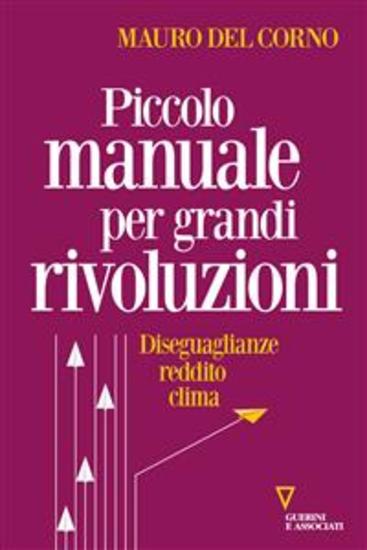 Piccolo manuale per grandi rivoluzioni - Diseguaglianze reddito clima - cover