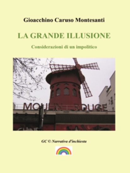 La grande illusione - Considerazioni di un impolitico - cover