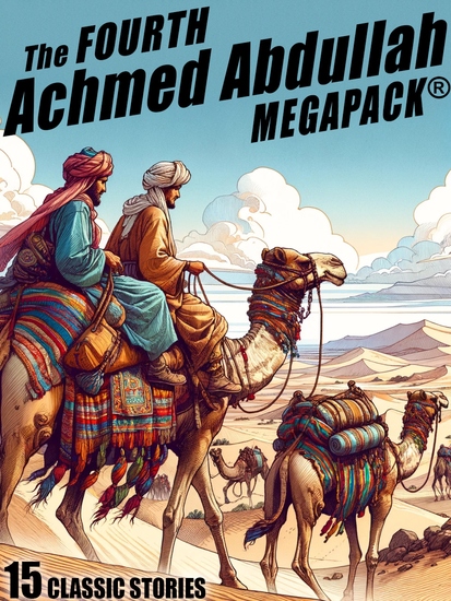 The Fourth Achmed Abdullah MEGAPACK® - cover