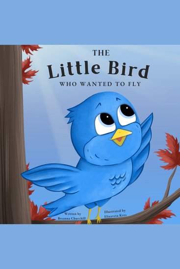 The Little Bird Who Wanted to Fly - cover