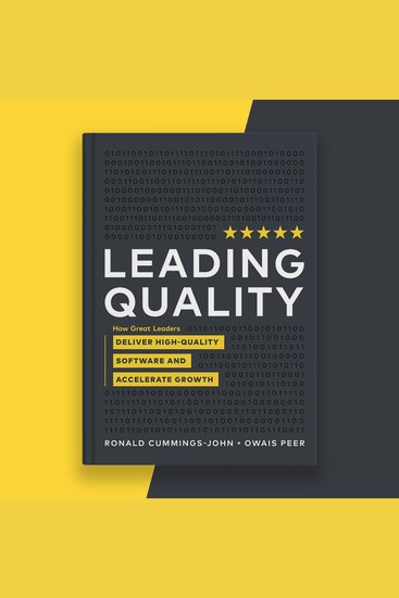 Leading Quality - How Great Leaders Deliver High-Quality Software and Accelerate Growth - cover