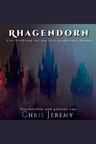 Rhagendorn - Eine Erzählung aus den Zwei gespaltenen Räumen - cover