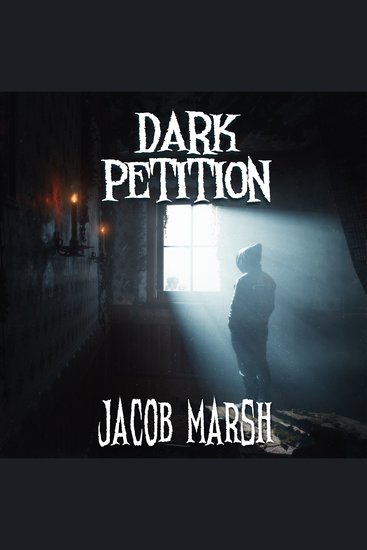 Dark Petition - A Supernatural Thriller - Prequel to the Birch Island Cases - cover