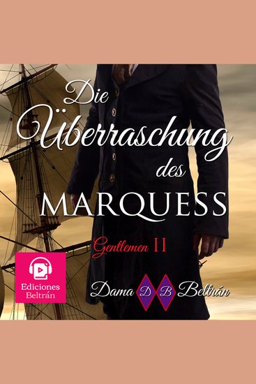 Die Überraschung des Marquis (Mit einer Frauenstimme) - Das Schicksal steht geschrieben man muss es nur akzeptieren - cover