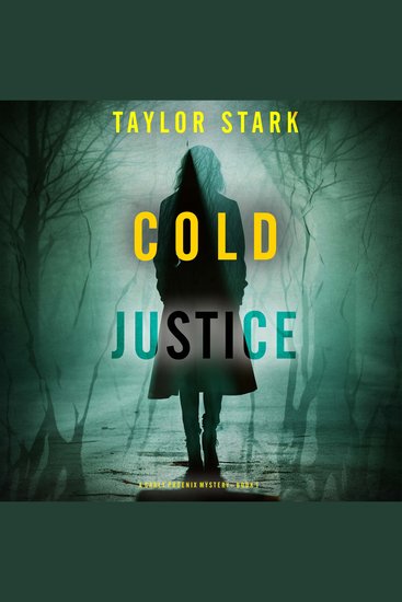 Cold Justice (A Carly Phoenix FBI Suspense Thriller—Book 1) - Digitally narrated using a synthesized voice - cover