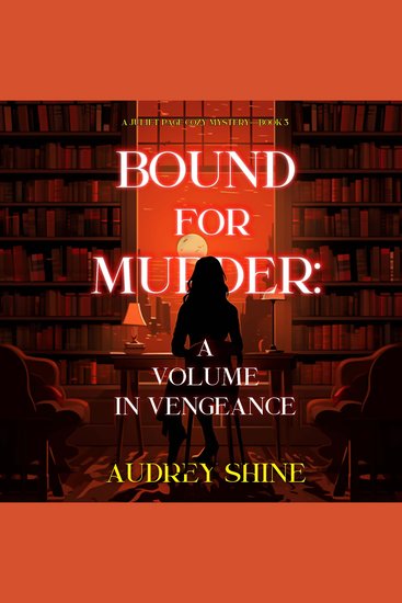 Bound for Murder: A Volume in Vengeance (A Juliet Page Cozy Mystery—Book 3) - Digitally narrated using a synthesized voice - cover