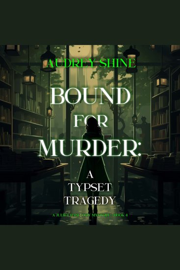 Bound for Murder: A Typeset Tragedy (A Juliet Page Cozy Mystery—Book 4) - Digitally narrated using a synthesized voice - cover