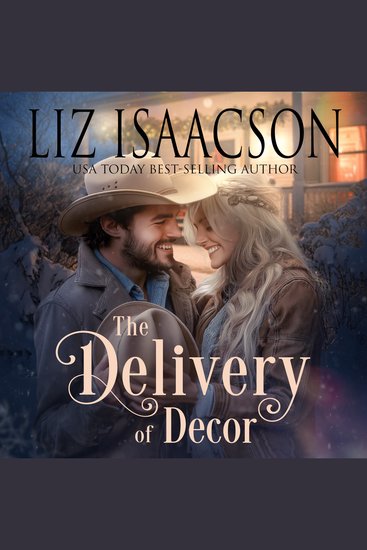 The Delivery of Decor - Glover Family Saga & Christian Romance - cover
