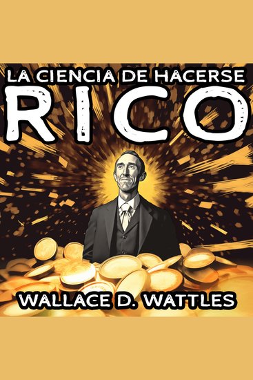 La Ciencia de Hacerse Rico - cover