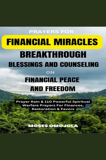 Prayers For Financial Miracles Breakthrough Blessings And Counseling On Financial Peace And Freedom: Prayer Rain & 110 Powerful Spiritual Warfare Prayers For Finances Restoration & Favors - cover