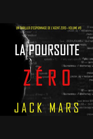 La Poursuite Zéro (Un Thriller d’Espionnage de l’Agent Zéro—Volume #9) - Narration par une voix synthétisée - cover