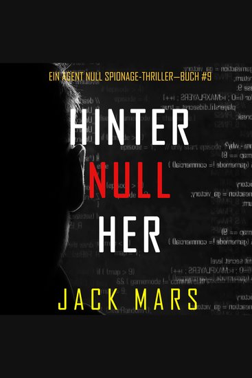 Hinter Null Her (Ein Agent Null Spionage-Thriller—Buch #9) - Erzählerstimme digital synthetisiert - cover