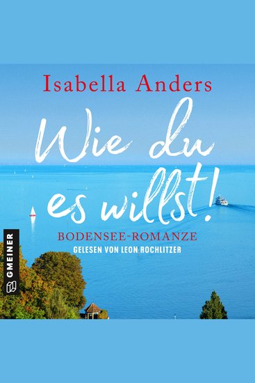Wie du es willst! - Bodensee-Romanze - cover