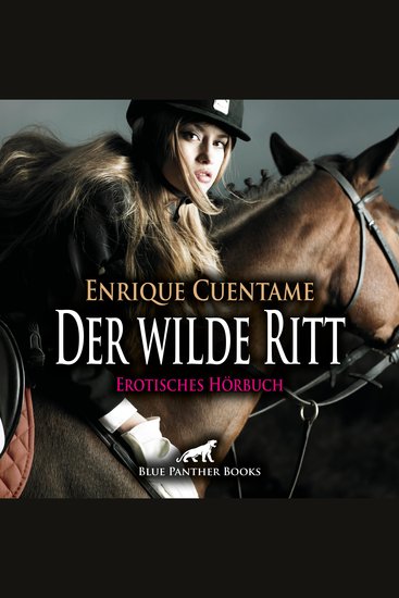 Der wilde Ritt Erotik Audio Story Erotisches Hörbuch - Eines Tages erhält Sahra ein geheimnisvolles Päckchen - cover