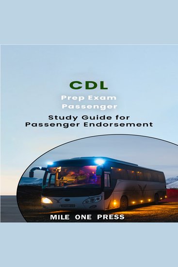 CDL Prep Exam: Passenger Endorsement - Study Guide for Passenger Endorsement - cover