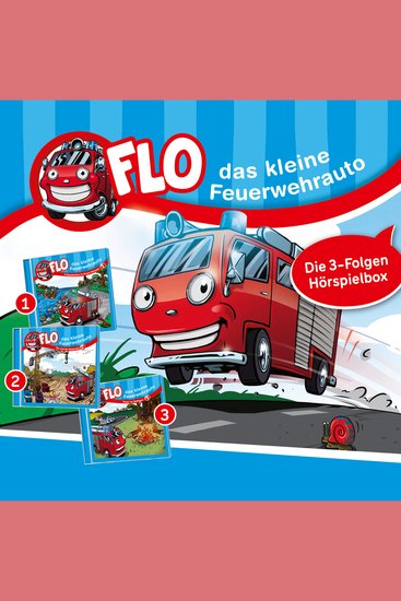 Flo das kleine Feuerwehrauto (Folgen 1 - 3) - cover