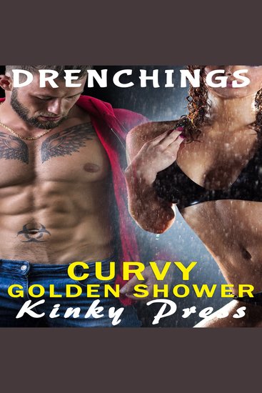Curvy Golden Shower - Drenchings - cover